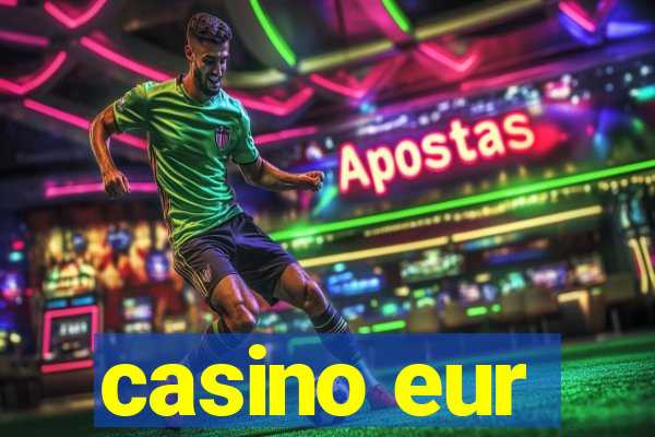 casino eur