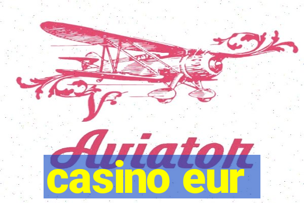 casino eur