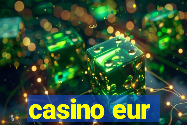 casino eur