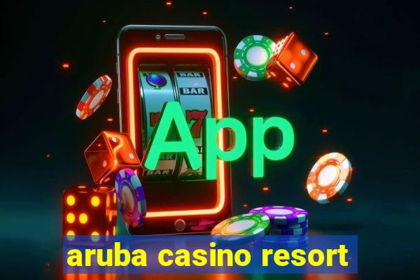 aruba casino resort