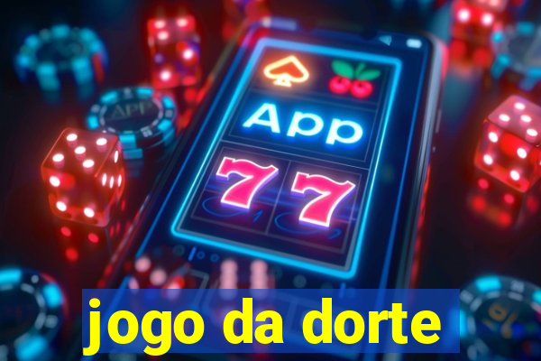 jogo da dorte