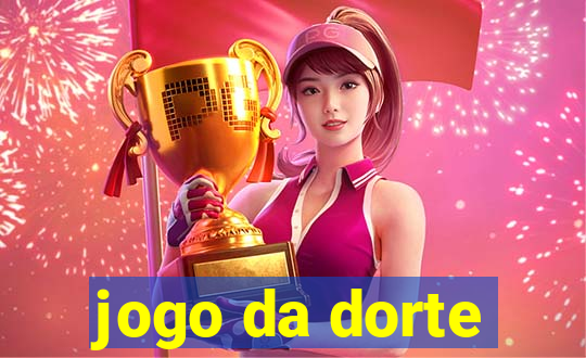 jogo da dorte