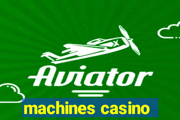 machines casino