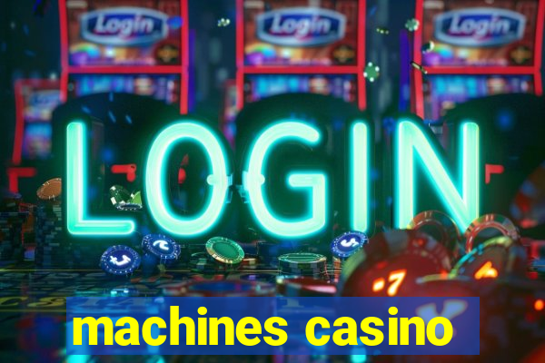 machines casino