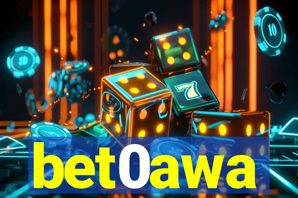 bet0awa