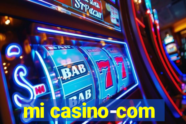 mi casino-com