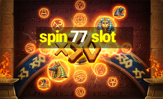 spin 77 slot