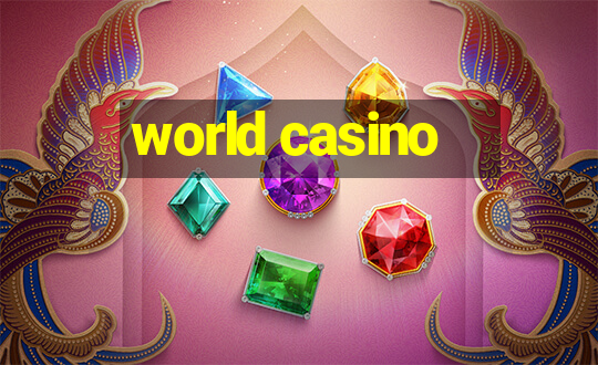 world casino