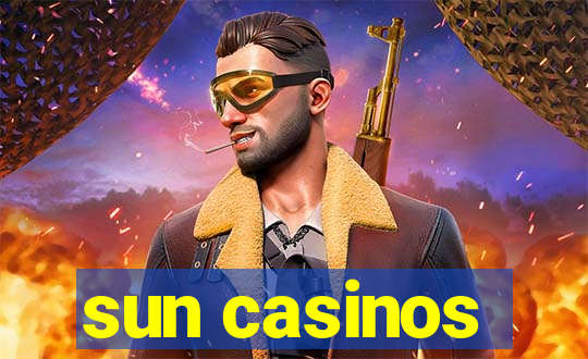 sun casinos