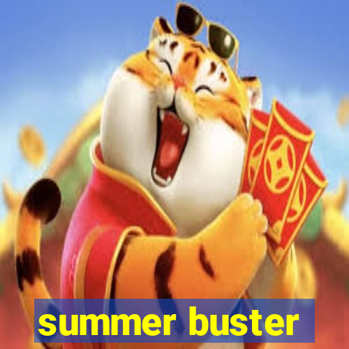 summer buster