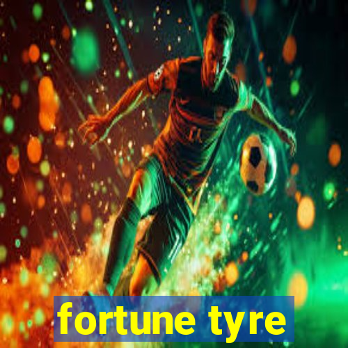 fortune tyre