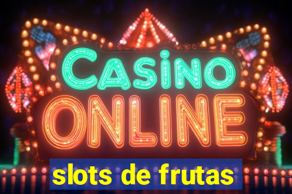 slots de frutas