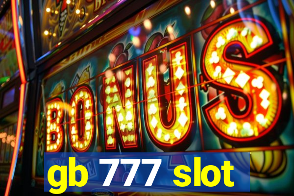 gb 777 slot