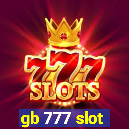 gb 777 slot