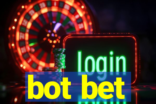 bot bet