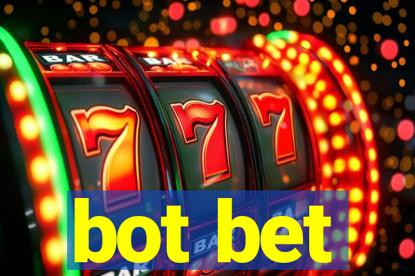 bot bet