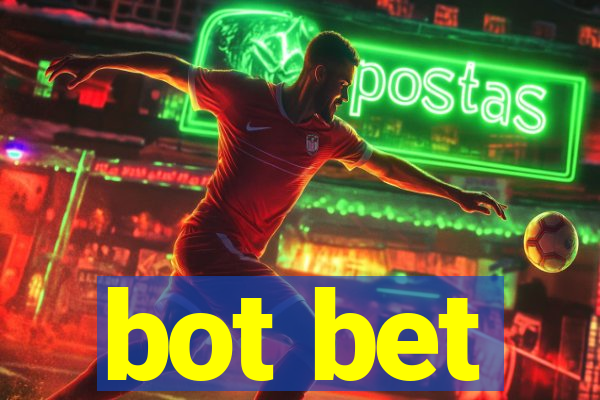 bot bet