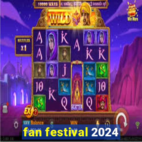 fan festival 2024