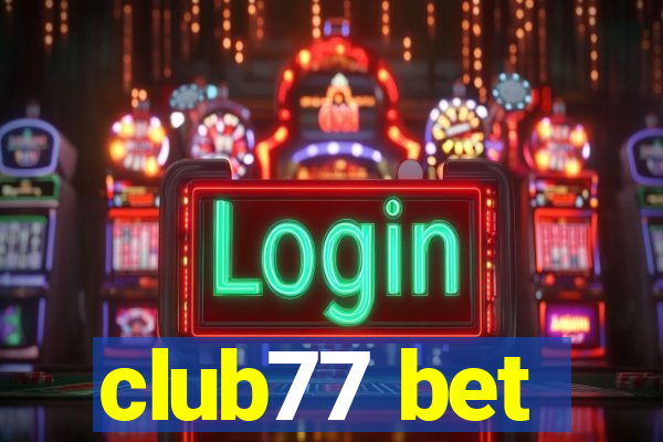 club77 bet