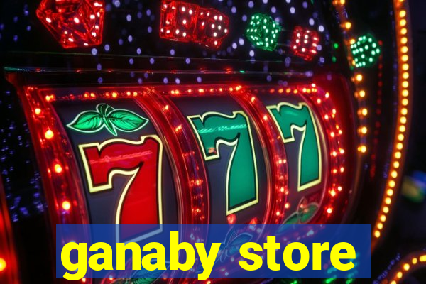 ganaby store