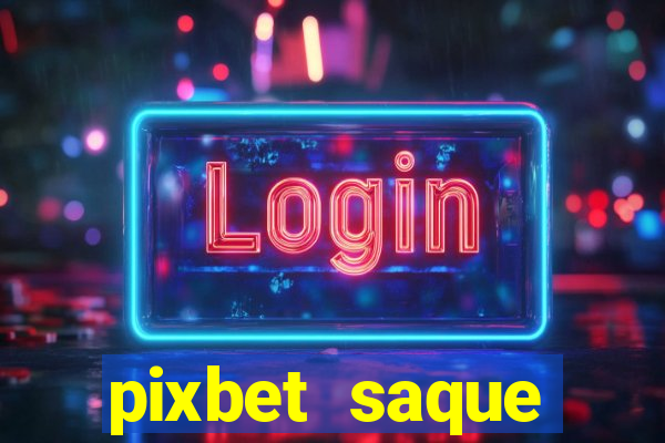 pixbet saque r谩pido apk download