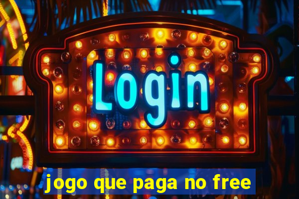 jogo que paga no free