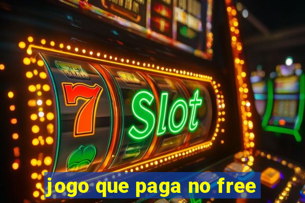 jogo que paga no free