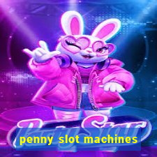 penny slot machines