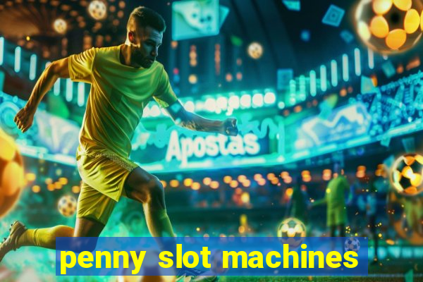 penny slot machines