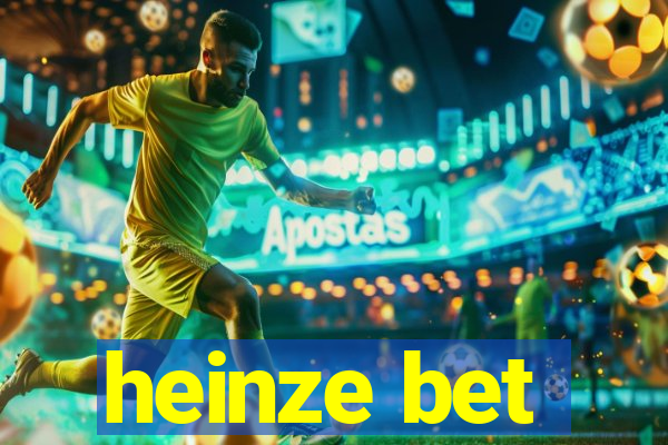 heinze bet