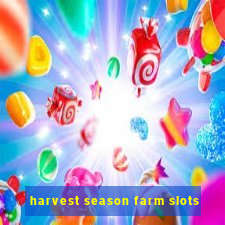 harvest season farm slots