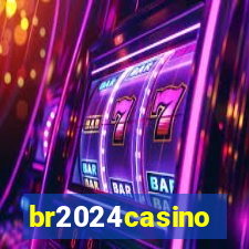 br2024casino