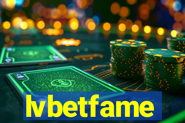 lvbetfame