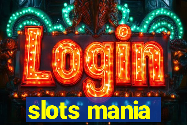 slots mania