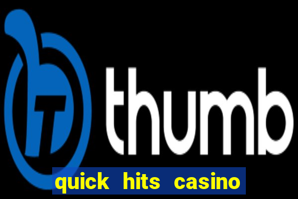 quick hits casino slot game