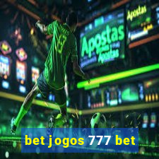 bet jogos 777 bet