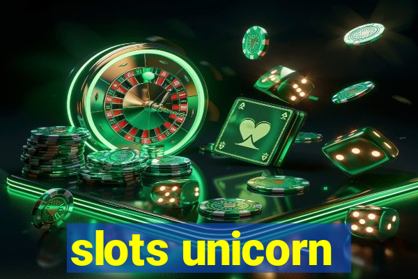 slots unicorn