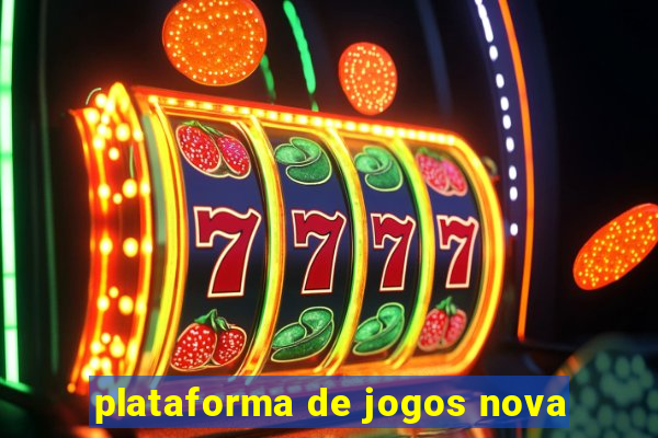 plataforma de jogos nova