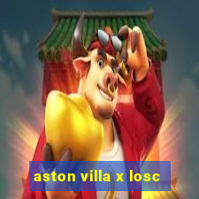 aston villa x losc