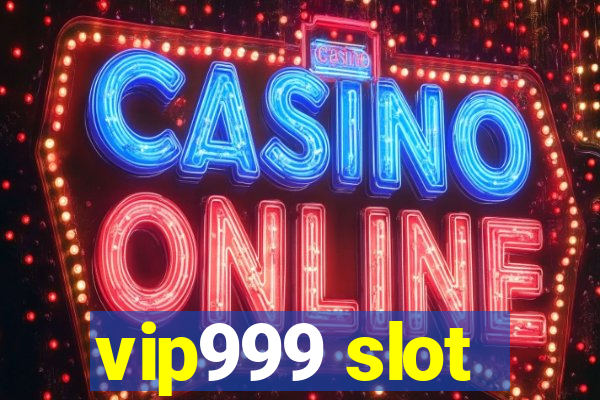 vip999 slot