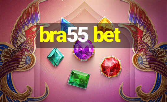 bra55 bet