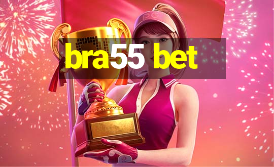 bra55 bet