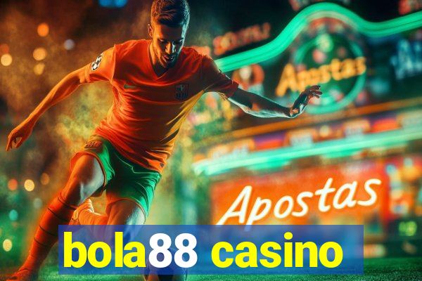 bola88 casino