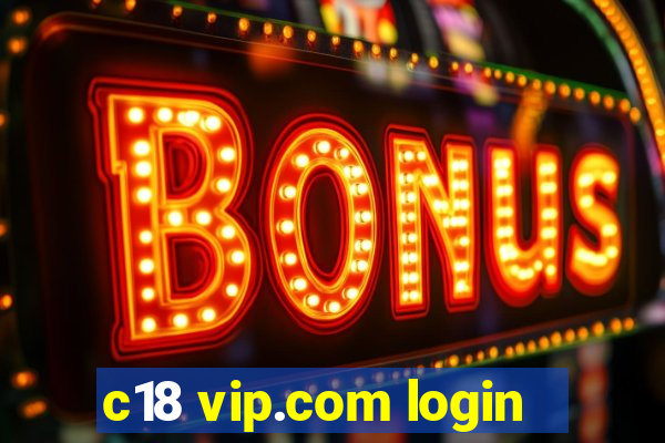 c18 vip.com login