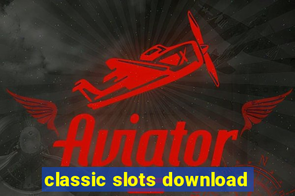 classic slots download