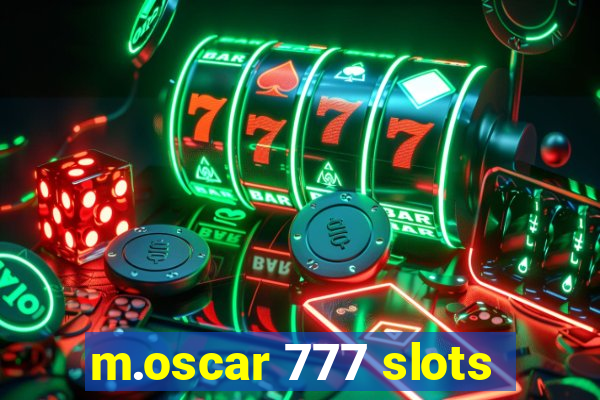 m.oscar 777 slots