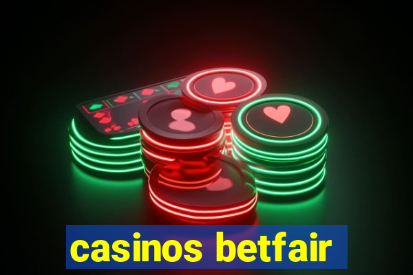 casinos betfair