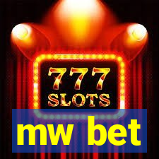 mw bet