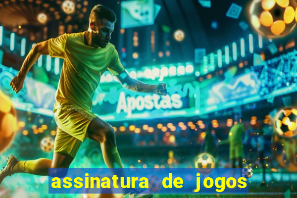 assinatura de jogos de futebol