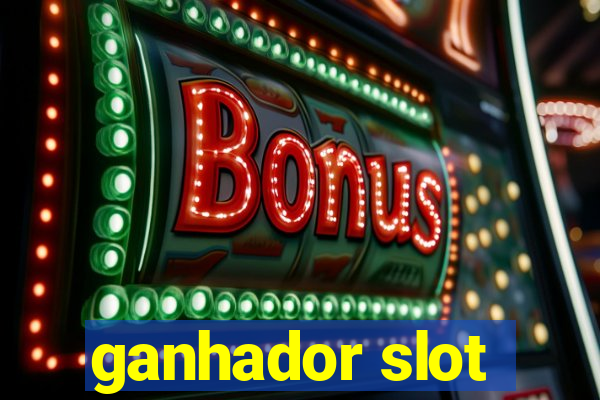 ganhador slot